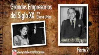 26. Aristoteles Onassis. Parte 2 (Grandes Empresarios del Siglo XX).