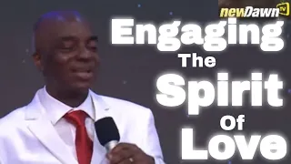ENGAGING THE SPIRIT OF LOVE FOR YOUR NEXT LEVELS BY DAVID OYEDEPO #NEWDAWNTV #BISHOPDAVIDOYEDEPO