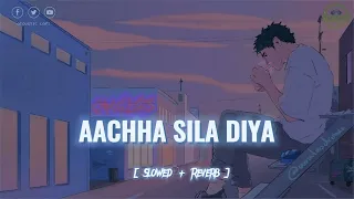 Achha Sila Diya Tune - Vlogger Lofi ( Lofi Music 🎶 ) [ Slowed and Reverb ] Broken heart #lofisong