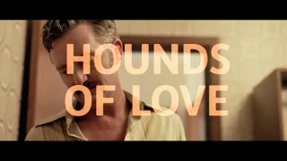 HOUNDS OF LOVE Teaser #1 (2017) HD