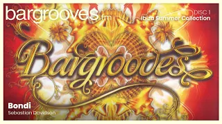 Bargrooves Ibiza Summer Collection - CD 1 & 2