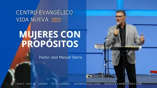 Mujeres con propósitos - Pastor José Manuel Sierra