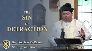 The Sin of Detraction | Rev. Stephen McKenna