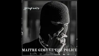 maitre gims vs the police