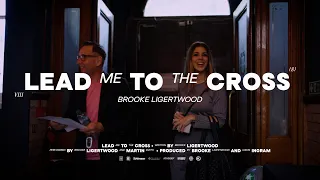 Brooke Ligertwood - Lead Me To The Cross (with Martin Smith) (Official Video)