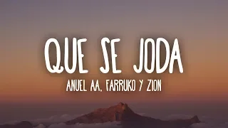 Anuel AA, Farruko y Zion - Que Se Joda (Letra/Lyrics)