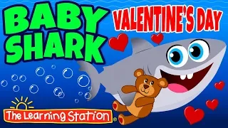 Baby Shark Valentine’s Day Song ❤ Valentine's Songs for Kids ❤ Kids Songs by The Learning Station