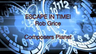 Escape in Time by Rob Grice