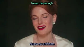 The Greatest Showman - Never Enough sub español