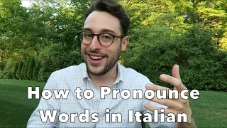 Learn Italian Lesson 10 - How to Pronounce Words in Italian