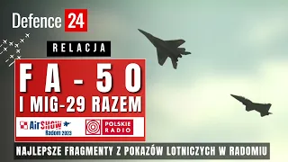 FA-50 i Mig-29 | Air Show Radom 2023