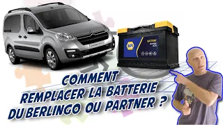 Comment remplacer la batterie d'un Citroën Berlingo ou  d'un Peugeot Partner 1.6 HDI année 2014.