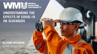 WEBINAR - Understanding the Effects of Covid 19 on Seafarers