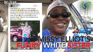 (WORK IT) Let's Go To Work ... Missy Elliot's Funky White Sister