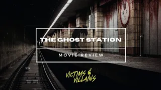 The Ghost Station (2022) | Movie Review