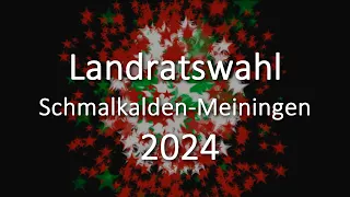 Landratswahl in Schmalkalden-Meiningen 2024 -  Greiser vs. Liebaug