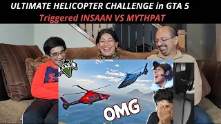 ULTIMATE HELICOPTER CHALLENGE in GTA 5 | Triggered INSAAN VS MYTHPAT | Reaction !! 😮🤣