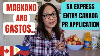 MAGKANO ANG GASTOS SA EXPRESS ENTRY CANADA PR APPLICATION? #lifeincanada #buhaycanada #canada