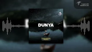 DUNYA (Zhanserik Remix) - Ray xcvi