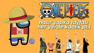 Hasır Şapka Tayfası her yerde kaotik pt.1 (TR)