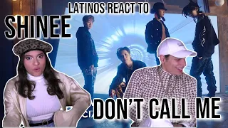 Latinos react to SHINee 샤이니 'Don't Call Me' MV | REACTION
