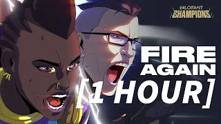 [1 Hour] Fire Again ft. Ashnikko | VALORANT Champions 2022