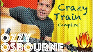 They Said Only a CRAZY Person Would Attempt a Campfire Version of CRAZY TRAIN! (Guitar Lesson)