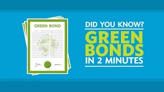 Did You Know? Green Bonds in 2 Minutes