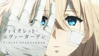 【MAD Compilation】Violet Evergarden【MARCO】