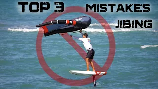 Top 3 mistakes jibing | WING FOIL