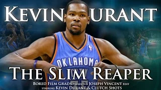 Kevin Durant - The Slim Reaper