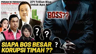 Bagaimana Kasus Korupsi 271T TERJADI.? Inilah Otak Dibalik Mega Korupsi Tambang Timah