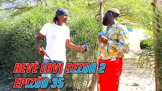 REVE LAVI SEZON 2 FULL EPISODE #35 JODIA BAGAY MOVE, DEMA/ KALABWA/ TINE/ BEGOM/ PAGA/ GERA/ LALA