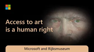 Harnessing the power of AI to make art accessible for all | Microsoft and Rijksmuseum