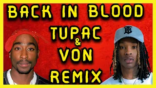 IF 2PAC & KING VON WERE ON BACK IN BLOOD (Prod By Mr. Makaveli)