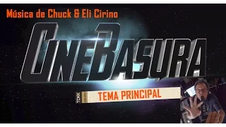 CineBasura: Tema Principal de Chuck & Eli Cirino