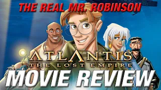 ATLANTIS: THE LOST EMPIRE (2001) Retro Movie Review (20 YEARS LATER)
