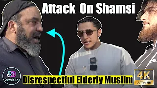 At*tack On Shamsi by Disrespectful Elderly Man - Speakers Corner