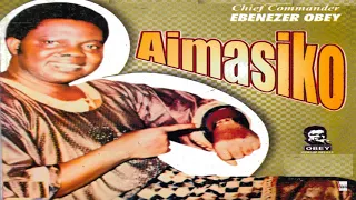 Chief Commander Ebenezer Obey - Aimasiko Lo N Damu Eda Medley Part 2 (Official Audio)
