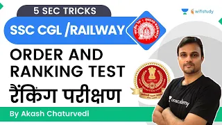 Order & Ranking Test | Reasoning | SSC CGL/Railway Exams | wifistudy | Akash Chaturvedi