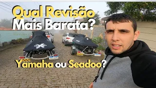 QUAL REVISÃO MAIS BARATA? JET SKI YAMAHA OU SEADOO