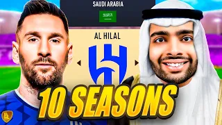 I Takeover Al Hilal with Messi for 10 Seasons...
