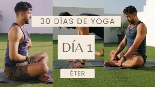 Día 1 - Éter  | 35 min | RETO 30 DÍAS de YOGA con Baruc