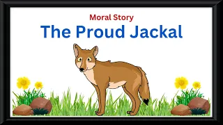 Learn English Through Story| The Proud Jacka| #writtentreasures #moralstories #shortstoriesinenglish