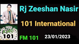 Rj Zeeshan Nasir FM 101 |  23 January  2023