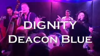 Dignity by Deacon Blue (at Glasgow’s Glad Cafe)