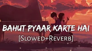 Bahut Pyar Karte Hain Tumko Sanam [Slowed+Reverb] Anuradha Paudwal | Saajan | Lofi Music Channel