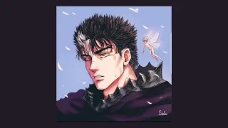 Pov: you’re experiencing traumatic events with Guts | A Berserk playlist; Rip Kentaro Miura