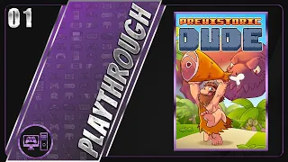 Prehistoric Dude | Blind/Full Playthrough | Part 1/3