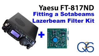 Installing a Sotabeams Lazerbeam Filter in a Yaesu FT-817ND QRP Ham Radio